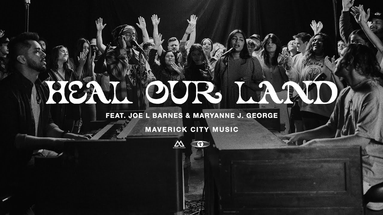 Maverick City Music, Heal our land/come and move