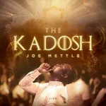 Joe mettle the kadosh