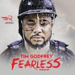 Tim Godfrey, fearless