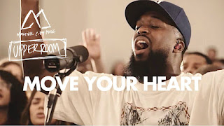 DOWNLOAD: Maverick City Ft. UPPERROOM – Move Your Heart [Mp3, Lyrics, Video]