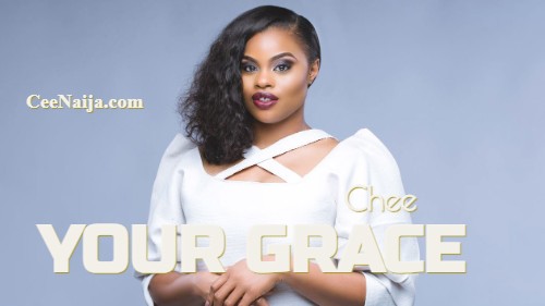 Chee Your Grace