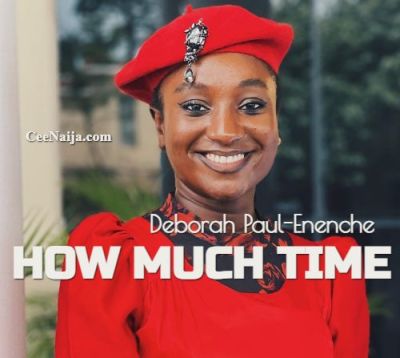 Deborah Paul Enenche How Much Time 1
