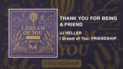 JJ Heller – Thank You For Being A Friend