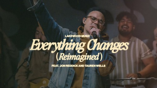 Lakewood Music – Everything Changes (Reimagined)