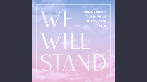 Natalie Grant – We Will Stand