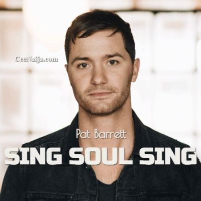 Pat Barrett Sing Soul Sing