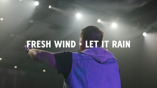 Pursue Worship – Fresh Wind + Let It Rain